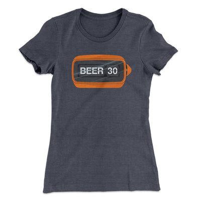 Beer:30 Women's T-Shirt Heavy Metal | Funny Shirt from Famous In Real Life