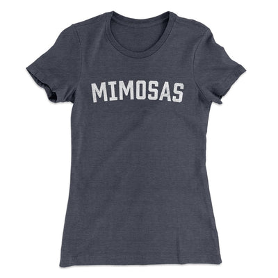 Mimosas Women's T-Shirt Heavy Metal | Funny Shirt from Famous In Real Life