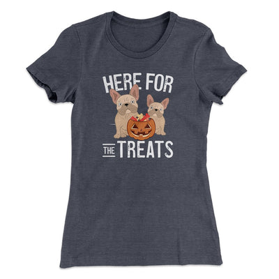Here For The Treats Women's T-Shirt Heavy Metal | Funny Shirt from Famous In Real Life