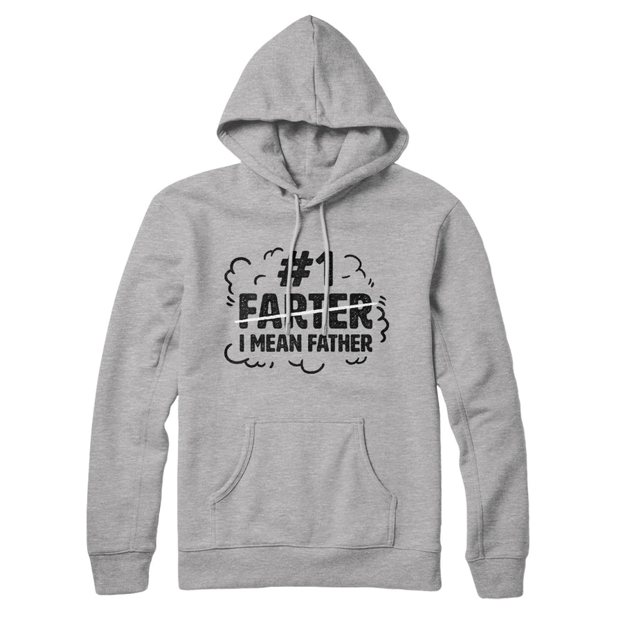 #1 Farter I Mean Father Hoodie | Funny Shirt from Famous In Real Life