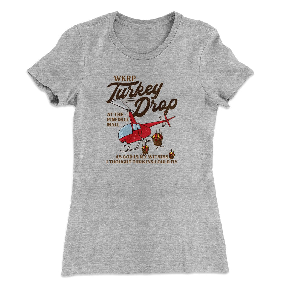 WKRP Turkey Drop Funny Thanksgiving Women's T-Shirt | Funny Shirt from Famous In Real Life
