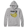 That's Bananas Hoodie Athletic Heather | Funny Shirt from Famous In Real Life