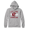 Left Side Strong Side Hoodie Athletic Heather | Funny Shirt from Famous In Real Life