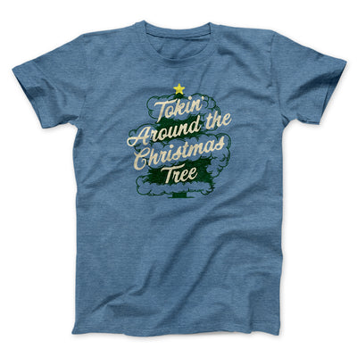 Tokin Around The Christmas Tree Men/Unisex T-Shirt Heather Slate | Funny Shirt from Famous In Real Life
