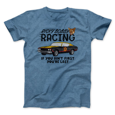 Ricky Bobby Racing Funny Movie Men/Unisex T-Shirt Heather Slate | Funny Shirt from Famous In Real Life