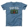 Pub Life Men/Unisex T-Shirt Heather Slate | Funny Shirt from Famous In Real Life