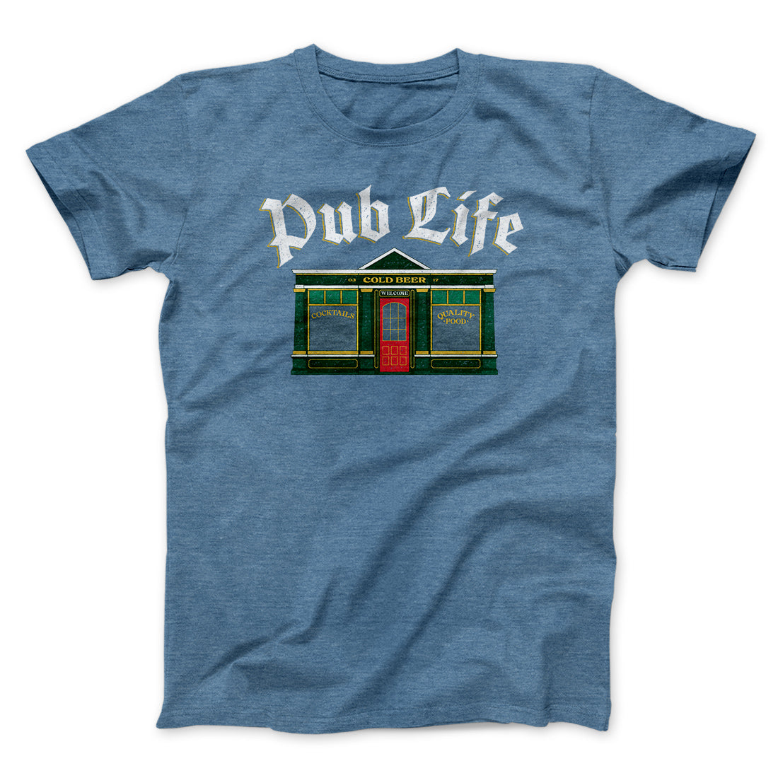Pub Life Men/Unisex T-Shirt | Funny Shirt from Famous In Real Life