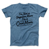 I'm Not A Regular Mom I'm A Cool Mom Funny Movie Men/Unisex T-Shirt Heather Slate | Funny Shirt from Famous In Real Life