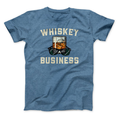 Whiskey Business Funny Movie Men/Unisex T-Shirt Heather Slate | Funny Shirt from Famous In Real Life