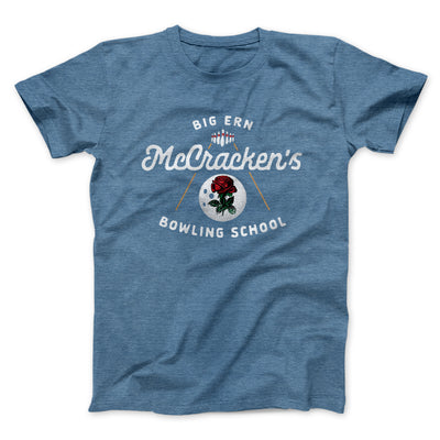 Big Ern McCracken's Bowling School Funny Movie Men/Unisex T-Shirt Heather Slate | Funny Shirt from Famous In Real Life