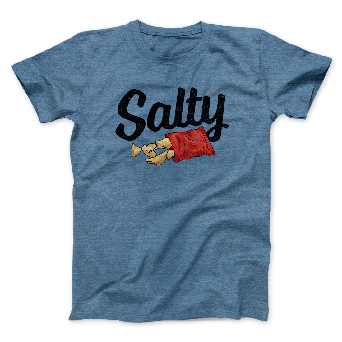 Salty Chips Funny Men/Unisex T-Shirt | Funny Shirt from Famous In Real Life