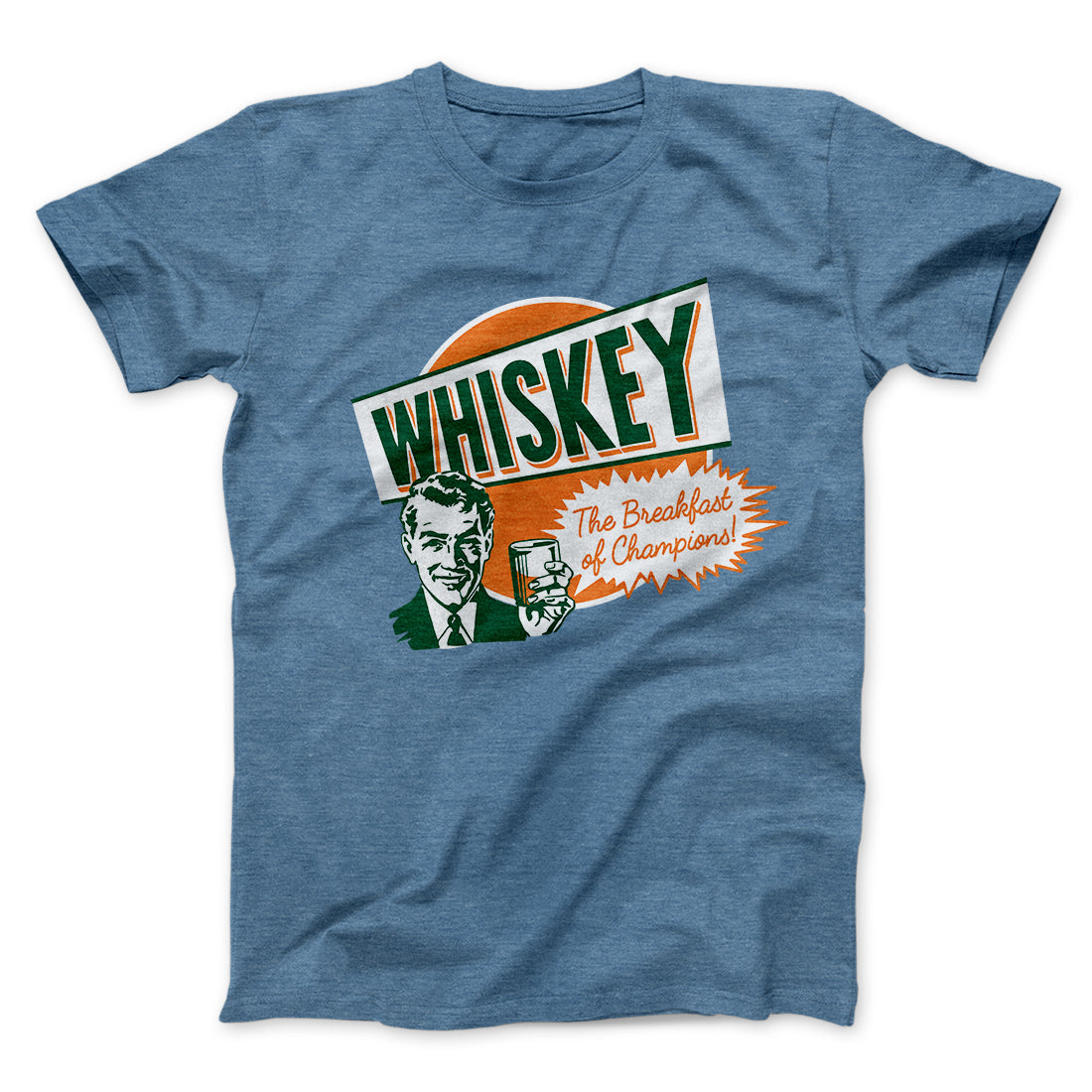 Whiskey - Breakfast of Champions Men/Unisex T-Shirt | Funny Shirt from Famous In Real Life