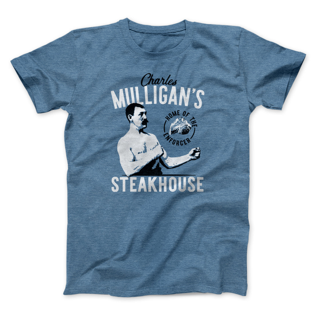 Charles Mulligan's Steakhouse Men/Unisex T-Shirt | Funny Shirt from Famous In Real Life