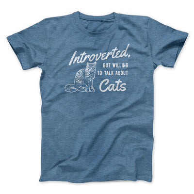 Introverted But Willing To Talk About Cats Men/Unisex T-Shirt Heather Slate | Funny Shirt from Famous In Real Life