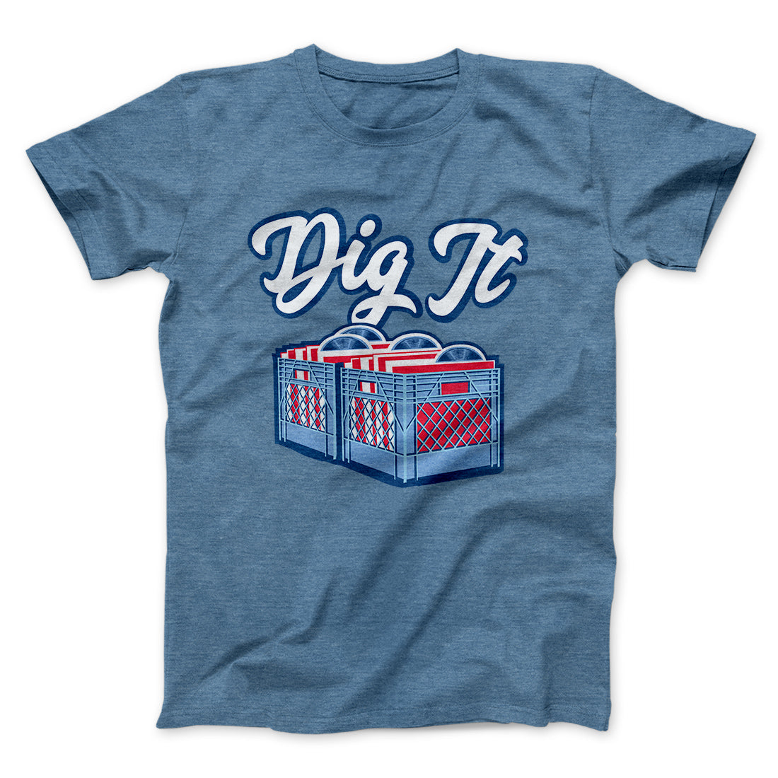Dig It - Record Crate Men/Unisex T-Shirt | Funny Shirt from Famous In Real Life