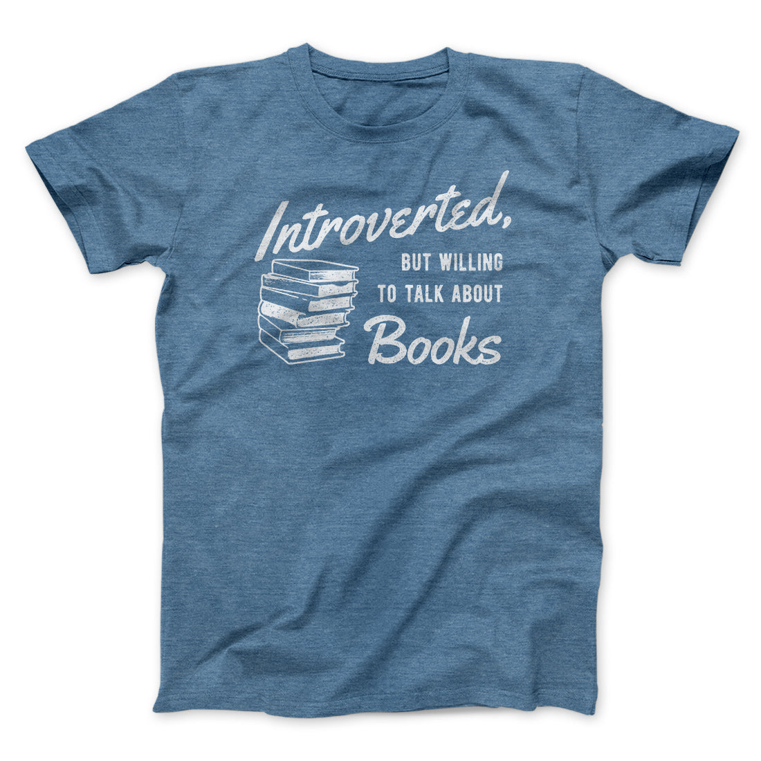 Introverted But Willing To Talk About Books Funny Men/Unisex T-Shirt | Funny Shirt from Famous In Real Life