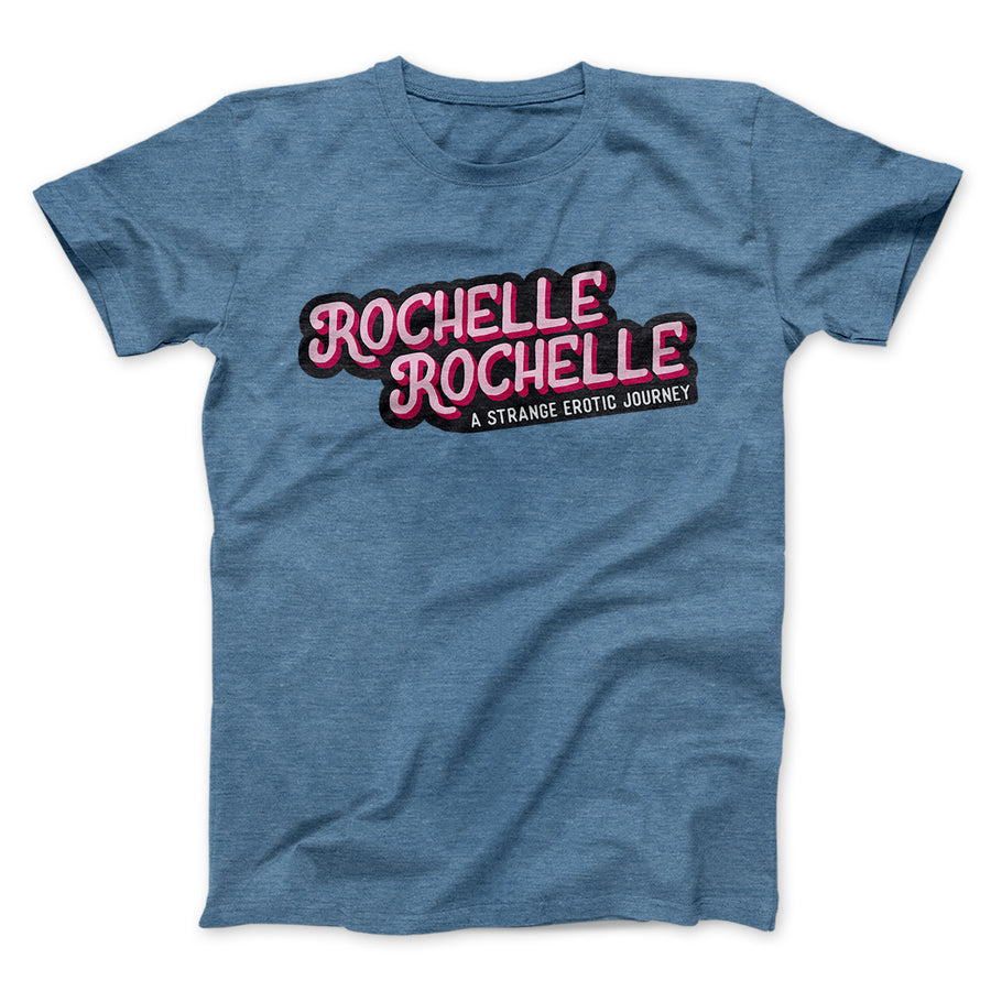 Rochelle, Rochelle Men/Unisex T-Shirt | Funny Shirt from Famous In Real Life