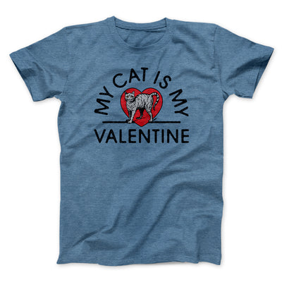 My Cat Is My Valentine Men/Unisex T-Shirt Heather Slate | Funny Shirt from Famous In Real Life