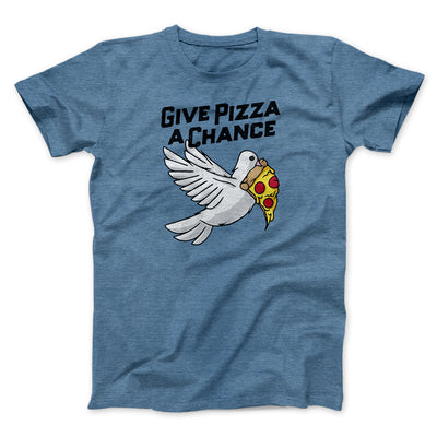 Give Pizza A Chance Men/Unisex T-Shirt Heather Slate | Funny Shirt from Famous In Real Life