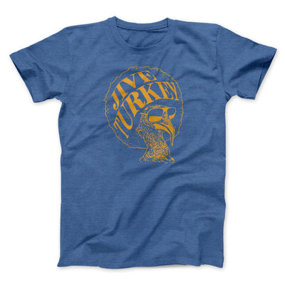 Jive Turkey Men/Unisex T-Shirt Heather True Royal | Funny Shirt from Famous In Real Life