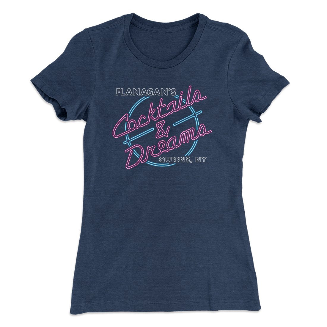 Flanagan's Cocktails and Dreams Women's T-Shirt | Funny Shirt from Famous In Real Life