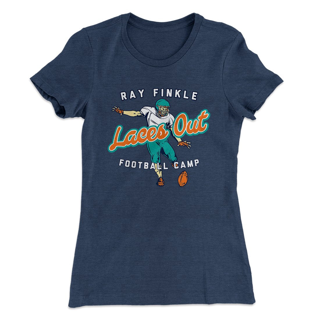 Laces Out - Ray Finkle Women's T-Shirt | Funny Shirt from Famous In Real Life