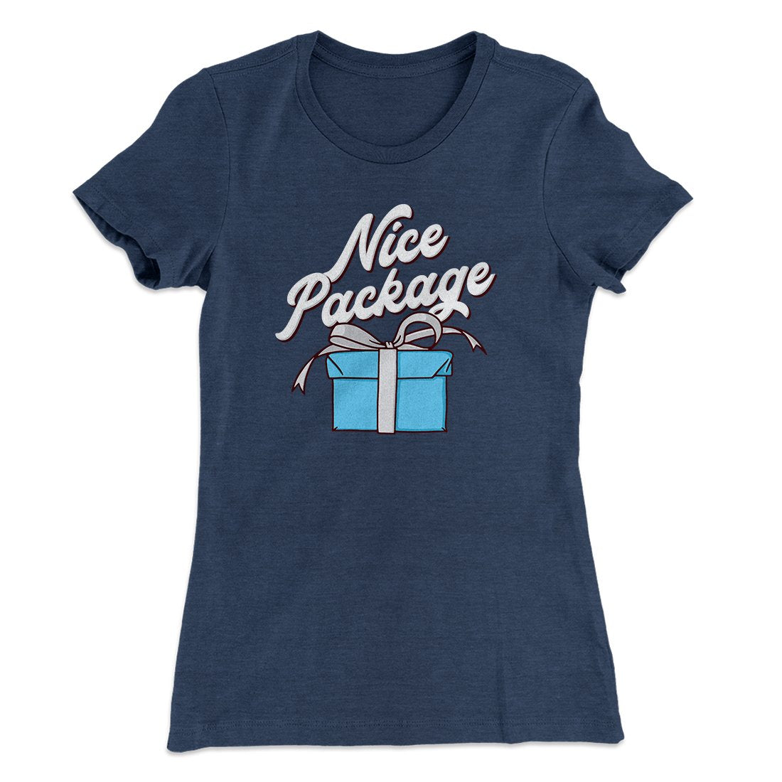 Nice Package Women's T-Shirt Midnight Navy | Funny Shirt from Famous In Real Life