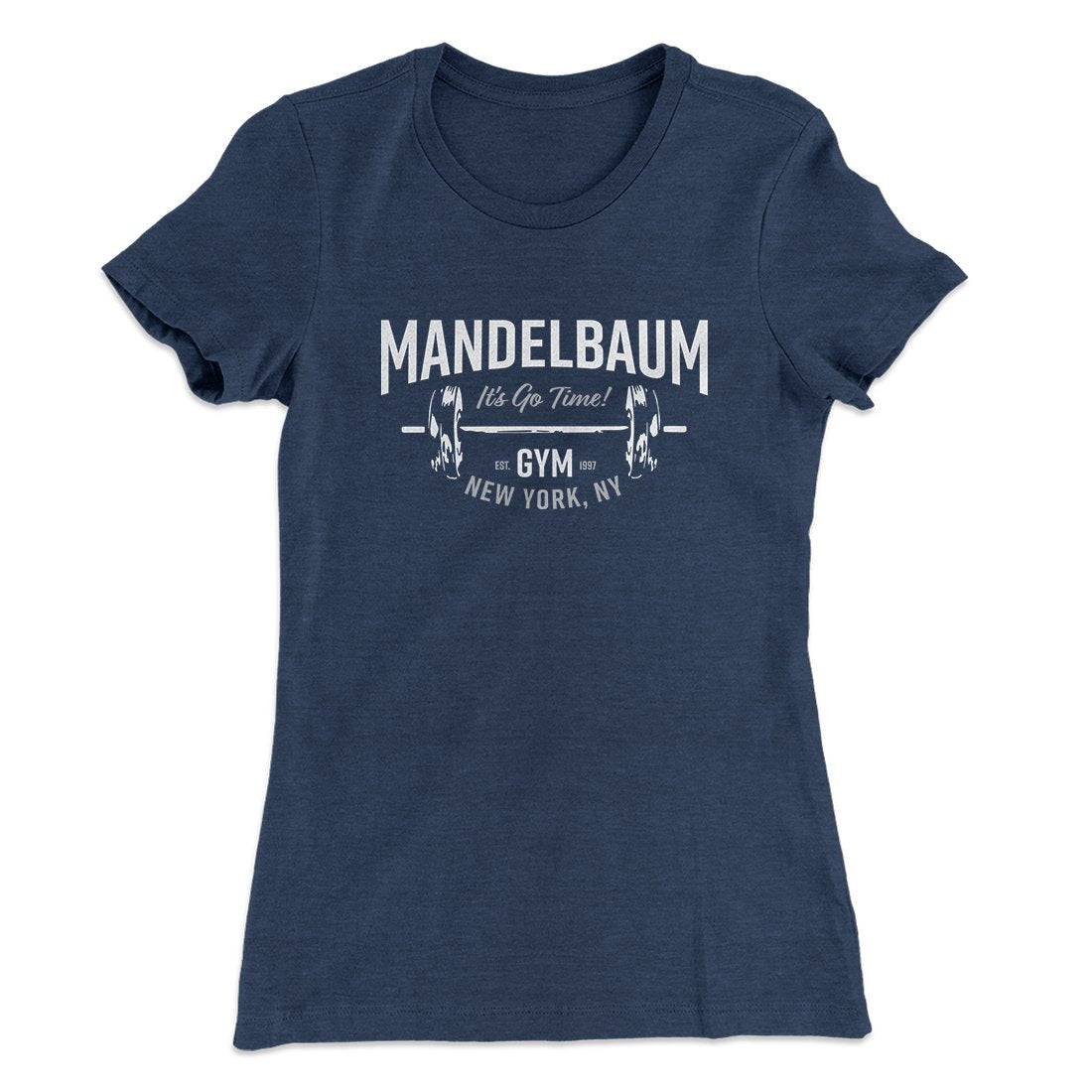 Mandelbaum Gym Women's T-Shirt | Funny Shirt from Famous In Real Life