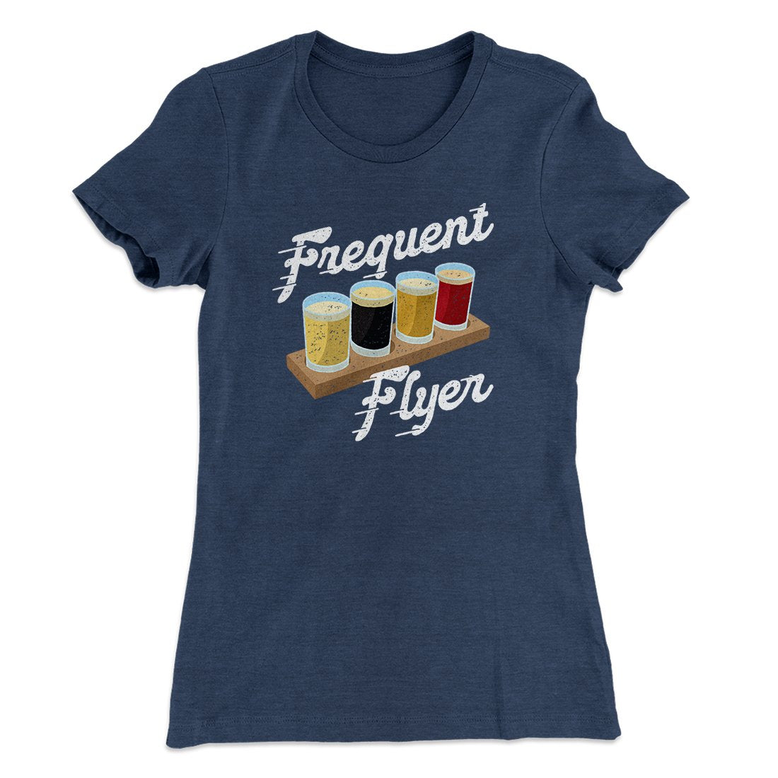 Frequent Flyer Women's T-Shirt | Funny Shirt from Famous In Real Life