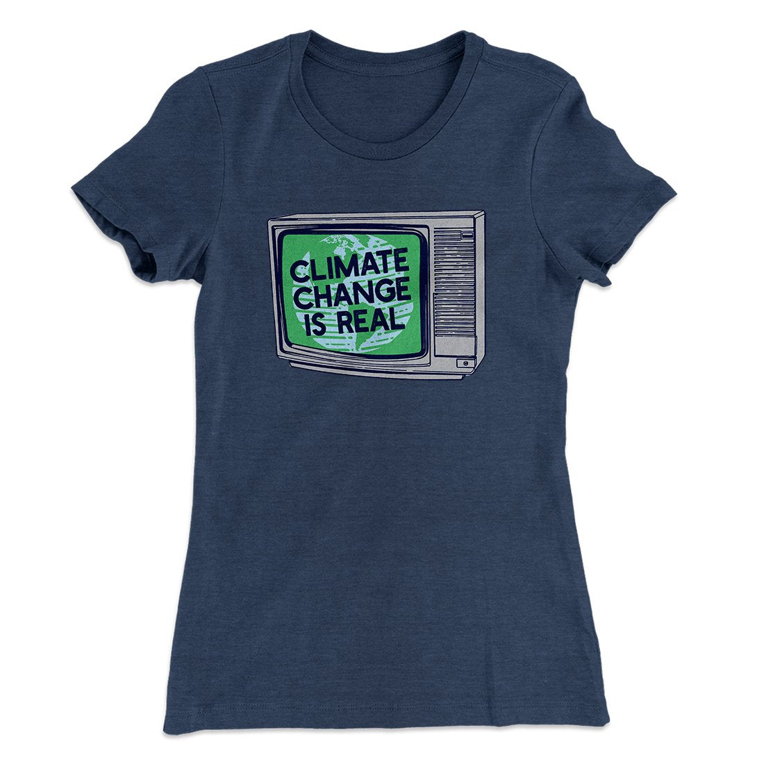 PSA: Climate Change is Real Women's T-Shirt | Funny Shirt from Famous In Real Life