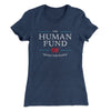 The Human Fund Women's T-Shirt Indigo | Funny Shirt from Famous In Real Life