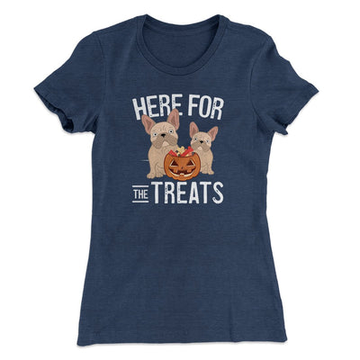 Here For The Treats Women's T-Shirt Indigo | Funny Shirt from Famous In Real Life