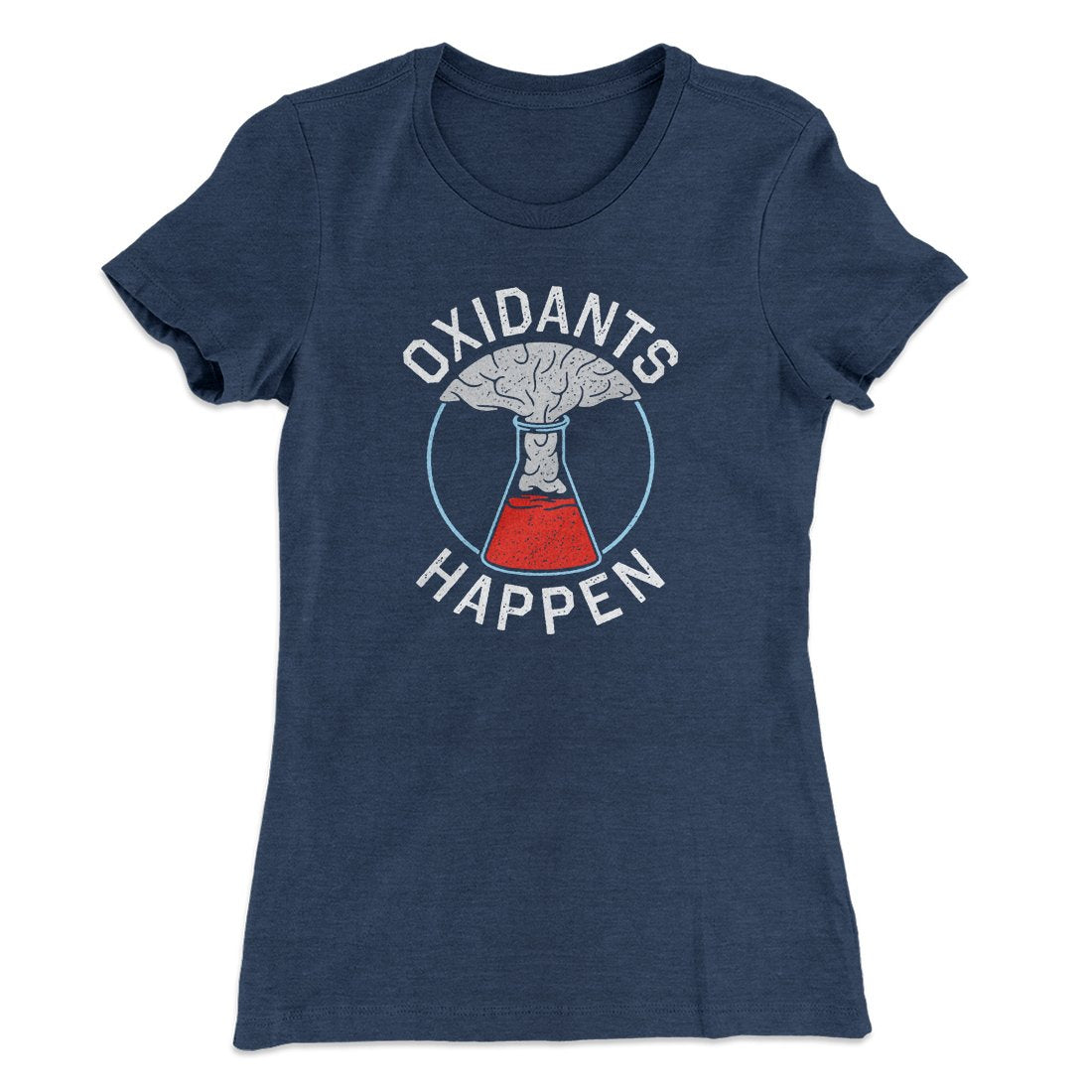 Oxidants Happen Women's T-Shirt Indigo | Funny Shirt from Famous In Real Life