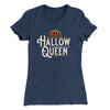 Hallow-Queen Women's T-Shirt Indigo | Funny Shirt from Famous In Real Life