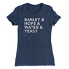 Barley & Hops & Water & Yeast Women's T-Shirt Indigo | Funny Shirt from Famous In Real Life