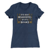 It's Not Hoarding If It's Books Women's T-Shirt Indigo | Funny Shirt from Famous In Real Life