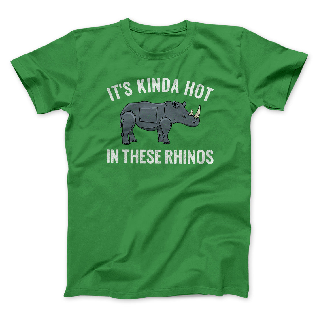 It's Kinda Hot In These Rhinos Funny Movie Men/Unisex T-Shirt Kelly | Funny Shirt from Famous In Real Life