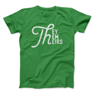 They, Them, Theirs Men/Unisex T-Shirt Kelly | Funny Shirt from Famous In Real Life