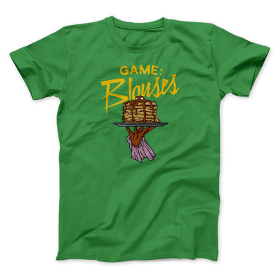 Game: Blouses Men/Unisex T-Shirt Kelly | Funny Shirt from Famous In Real Life