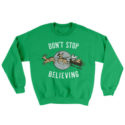 Don't Stop Believing Men/Unisex Ugly Sweater Irish Green | Funny Shirt from Famous In Real Life