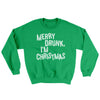 Merry Drunk, I'm Christmas Ugly Sweater Irish Green | Funny Shirt from Famous In Real Life