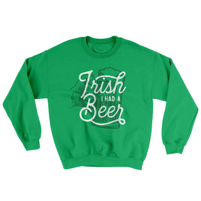 Irish I Had A Beer Ugly Sweater Irish Green | Funny Shirt from Famous In Real Life
