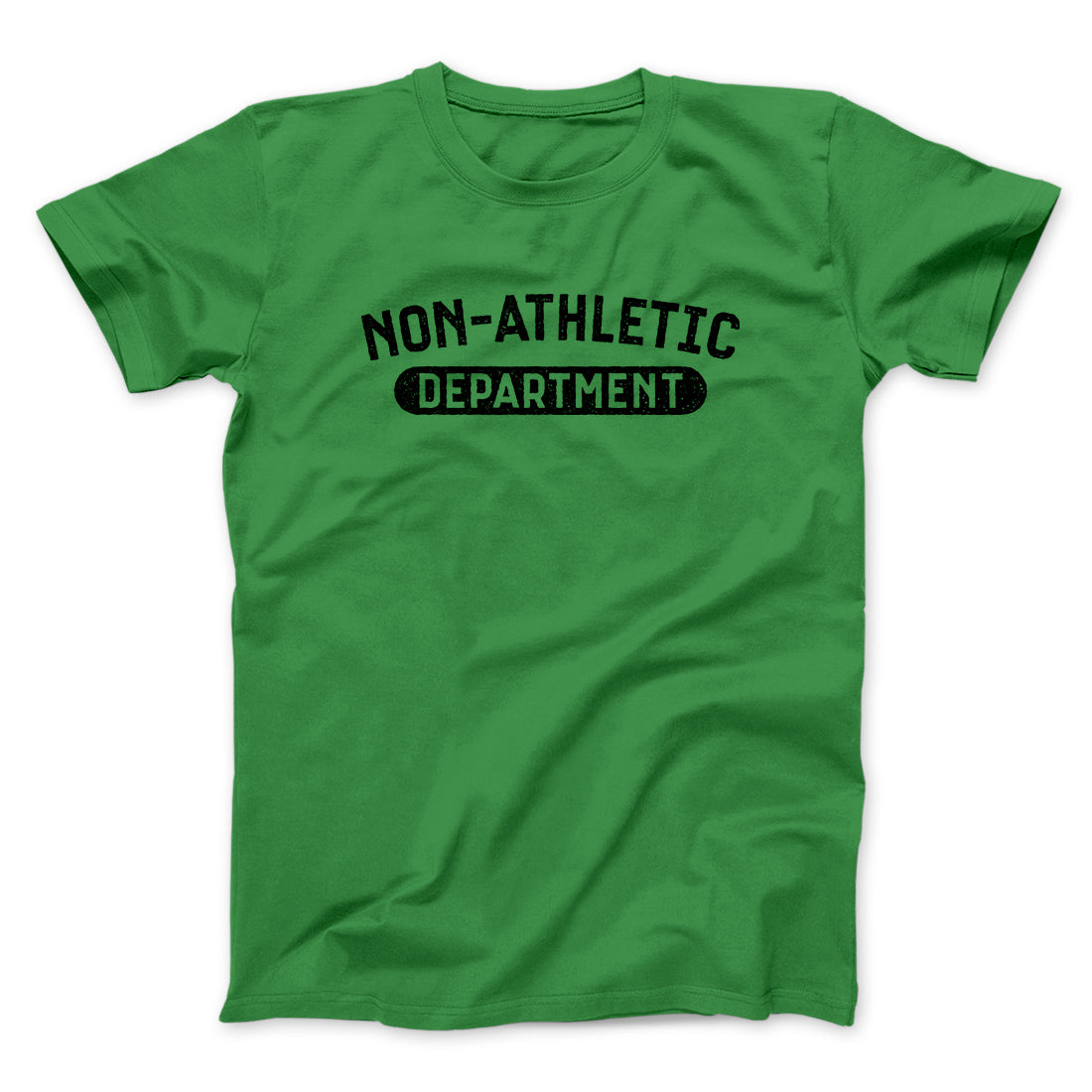 Non-Athletic Department Funny Men/Unisex T-Shirt | Funny Shirt from Famous In Real Life
