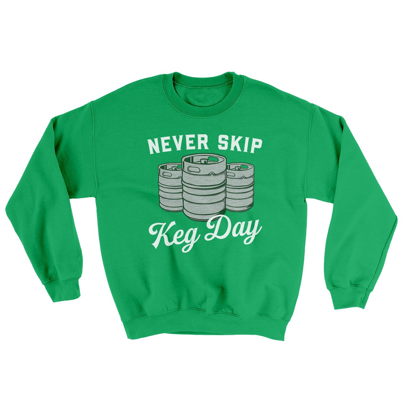 Never Skip Keg Day Ugly Sweater | Funny Shirt from Famous In Real Life