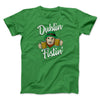 Dublin Fistin' Men/Unisex T-Shirt Kelly | Funny Shirt from Famous In Real Life