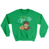 Let's Get Elfed Up Ugly Sweater Irish Green | Funny Shirt from Famous In Real Life