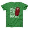 Happy Birthday Baby Jesus Men/Unisex T-Shirt Kelly | Funny Shirt from Famous In Real Life