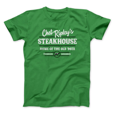 Chet Ripley's Steakhouse Funny Movie Men/Unisex T-Shirt Kelly | Funny Shirt from Famous In Real Life