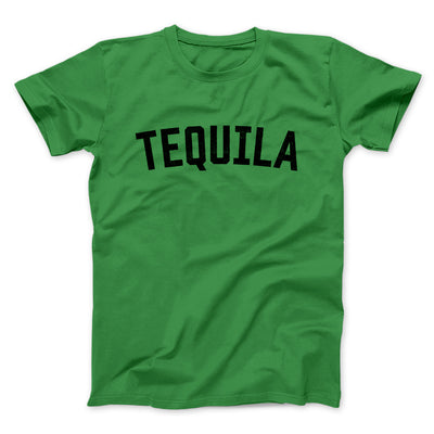 Tequila Men/Unisex T-Shirt Kelly | Funny Shirt from Famous In Real Life