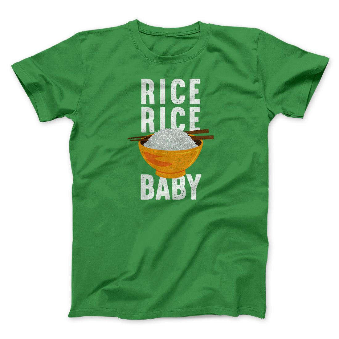 Rice Rice Baby Men/Unisex T-Shirt Kelly | Funny Shirt from Famous In Real Life